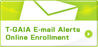 T-GAIA E-mail Alerts Online Enrollment